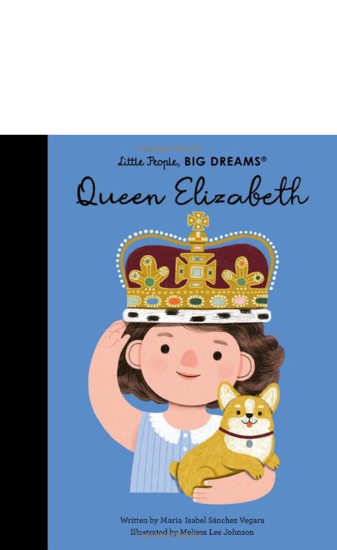 Little People, Big Dreams: Queen Elizabeth